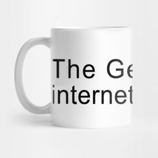 The Geek shall internet the earth Mug